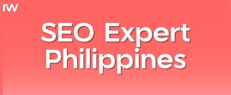 hire seo expert philippines|Hire the best SEO Experts in the Philippines .